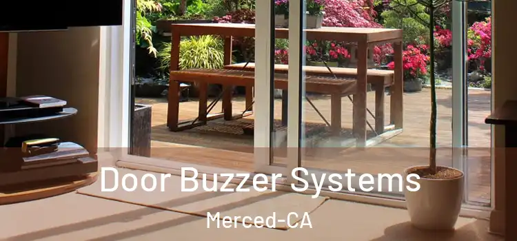 Door Buzzer Systems Merced-CA