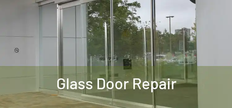  Glass Door Repair 