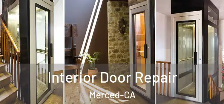  Interior Door Repair Merced-CA
